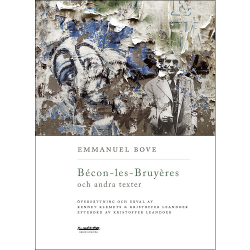 Emmanuel Bove Bécon-les-Bruyères och andra texter (bok, danskt band)
