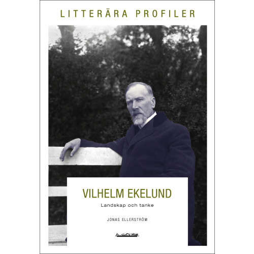 Jonas Ellerström Vilhelm Ekelund. Landskap och tanke (bok, danskt band)