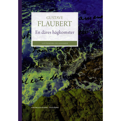 Gustave Flaubert En dåres hågkomster (bok, danskt band)
