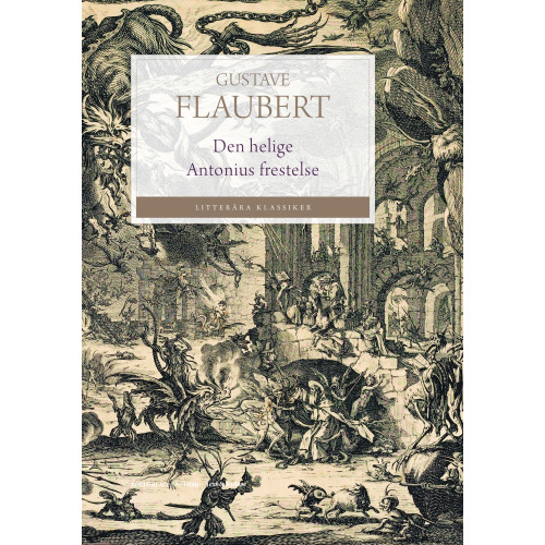 Gustave Flaubert Den helige Antonius frestelse (bok, danskt band)