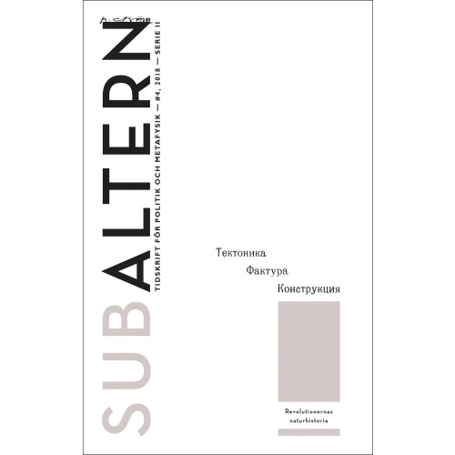 H:ström Text & Kultur Subaltern 4(2018) Revolutionernas naturhistoria (bok, danskt band)