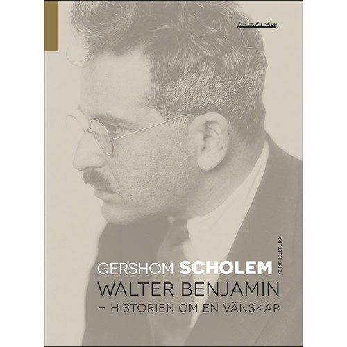 Gershom Scholem Walter Benjamin : historien om en vänskap (bok, danskt band)