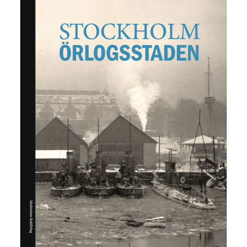 Magnus Anderberg Stockholm : örlogsstaden (inbunden)