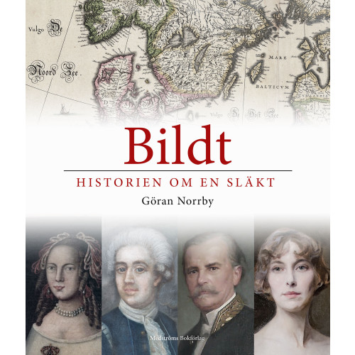 Göran Norrby Bildt : historien om en släkt (inbunden)