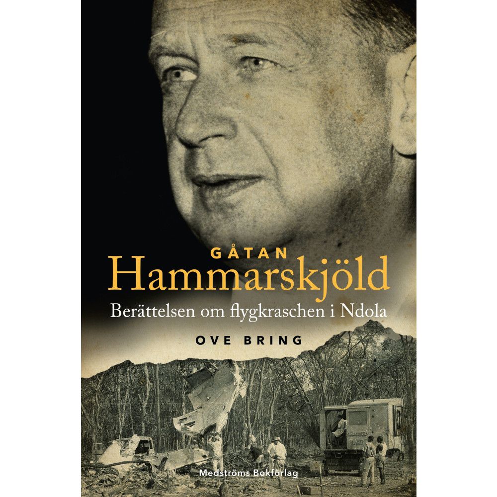 Produktbild för Gåtan Hammarskjöld : berättelsen om flygkraschen i Ndola (inbunden)