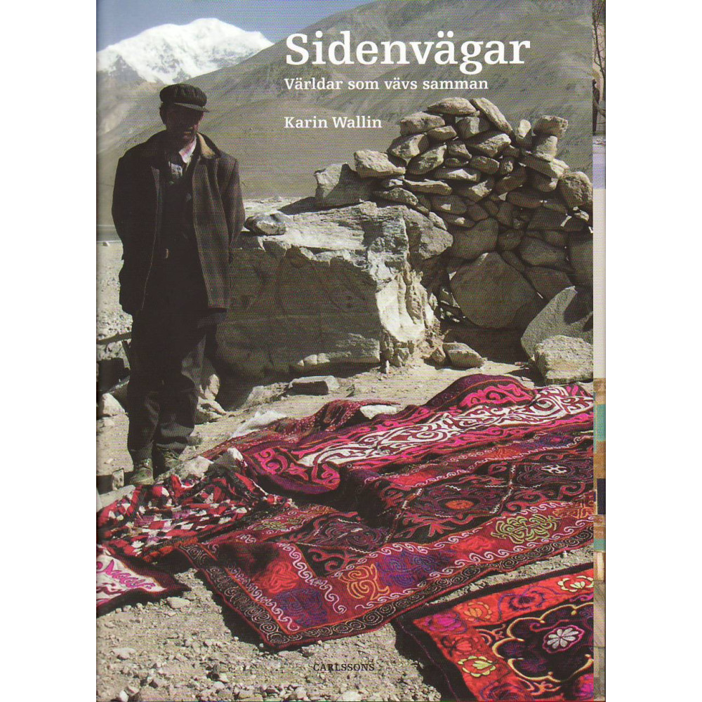 Produktbild för Sidenvägar : världar som vävs samman (inbunden)