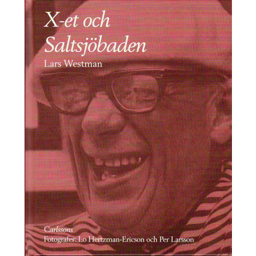 Lars Westman Om X-et och Saltsjöbaden (inbunden)