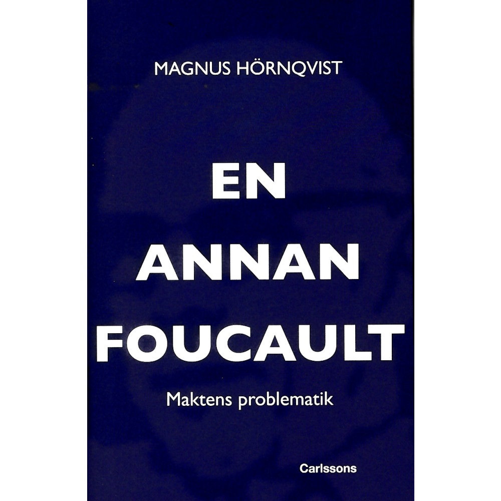Produktbild för En annan Foucault : maktens problematik (inbunden)
