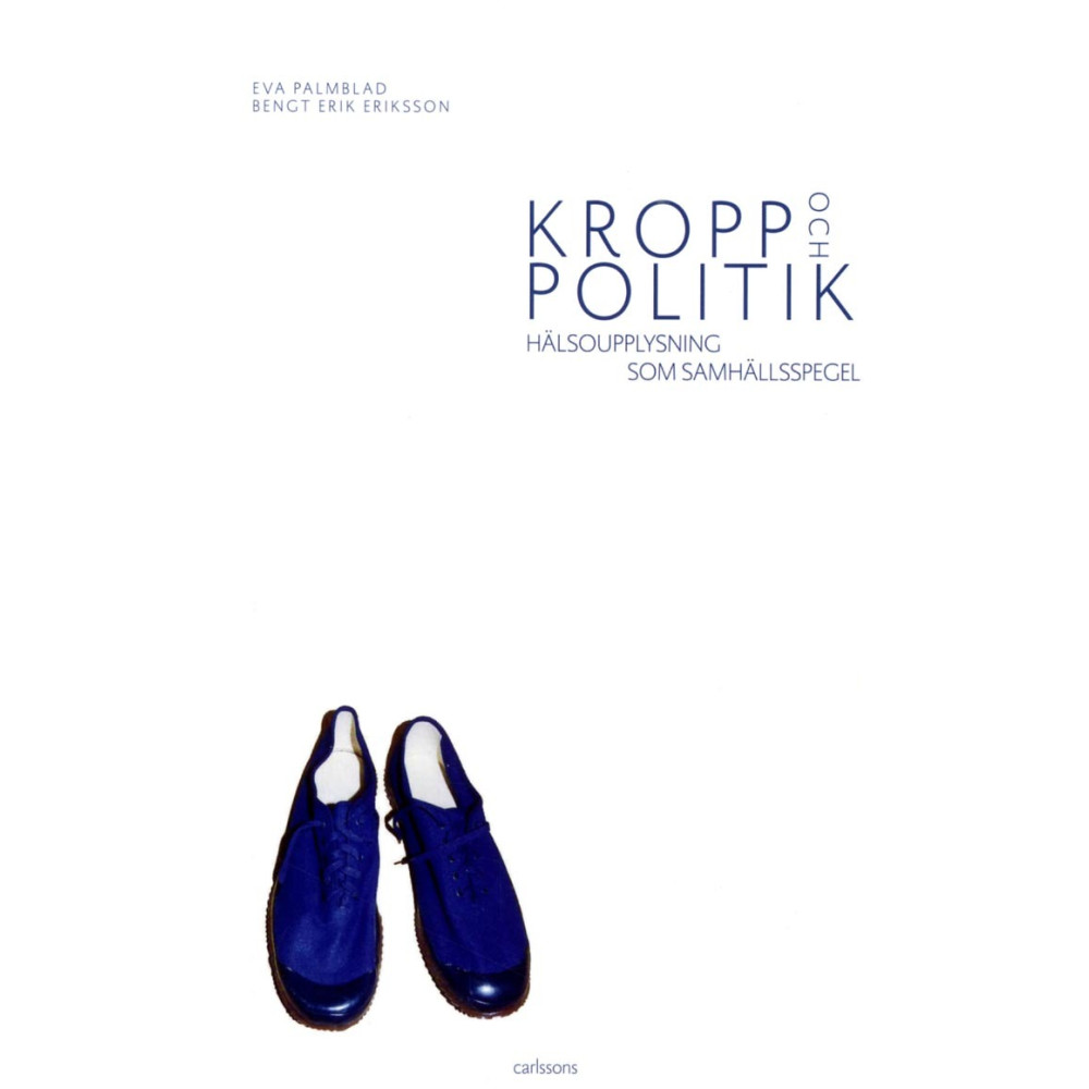 Produktbild för Kropp och politik : hälsoupplysning som samhällspegel (bok, danskt band)