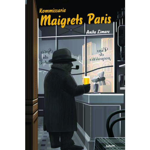 Anita Limare Hjelte Kommissarie Maigrets Paris : om Paris i Georges Simenons romaner (inbunden)
