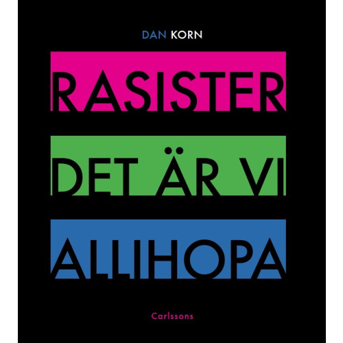 Dan Korn Rasister det är vi allihopa (bok, danskt band)
