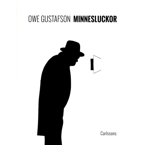 Owe Gustafson Minnesluckor (inbunden)
