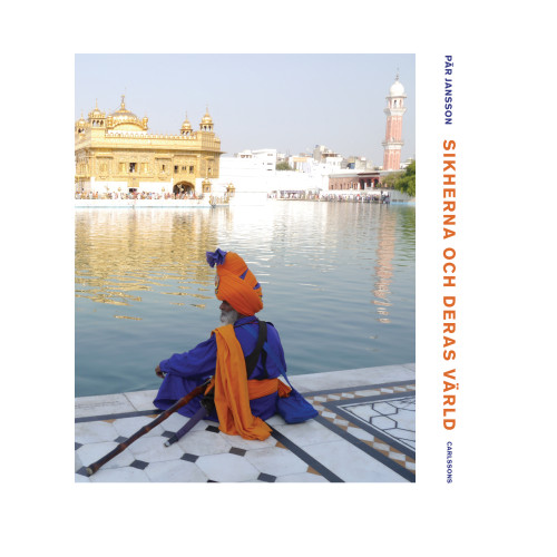 Pär Jansson Sikherna och deras värld (inbunden)