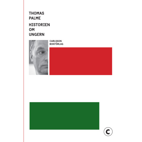 Thomas Palme Historien om Ungern (inbunden)