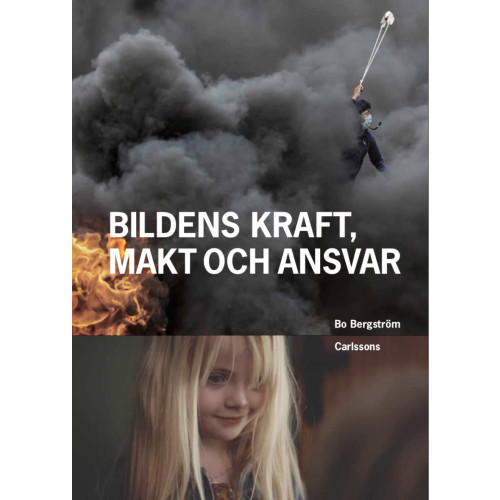 Bo Bergström Bildens kraft, makt och ansvar (bok, danskt band)