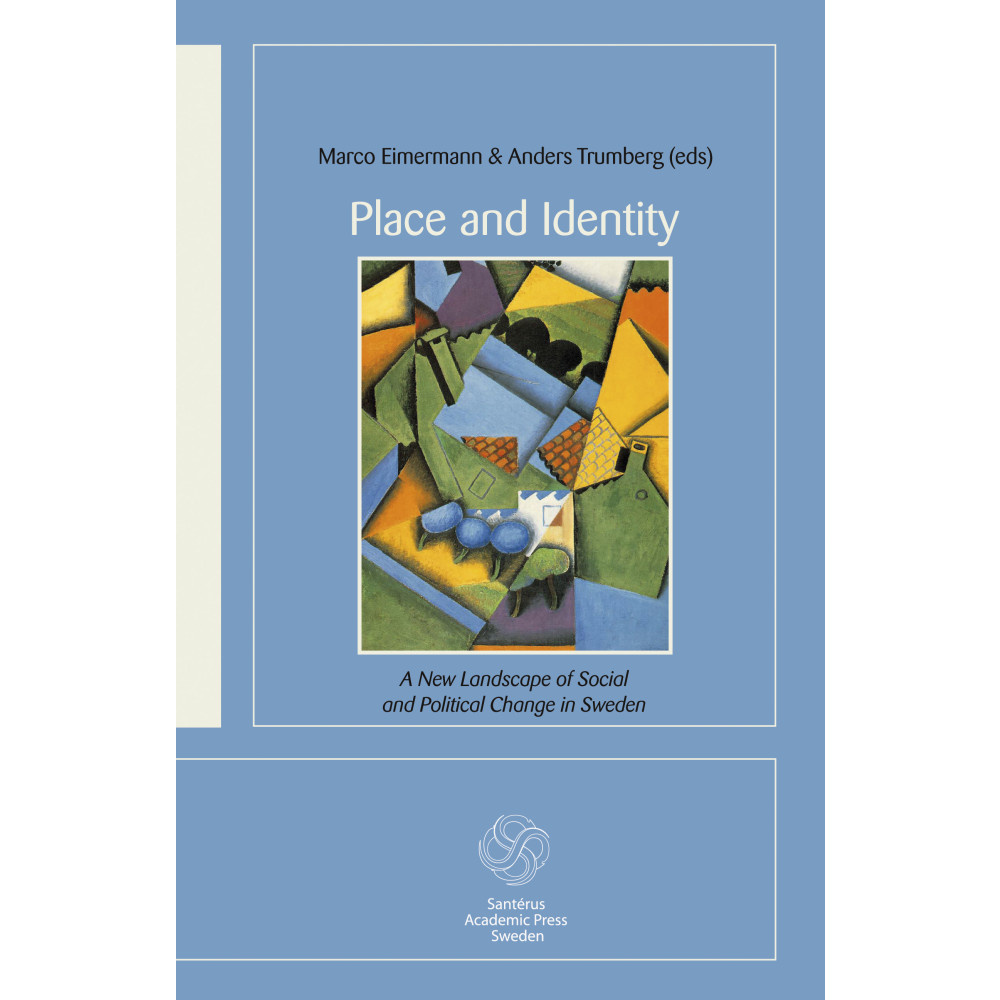 Produktbild för Place and Identity: A New Landscape of Social and Political Change in Swede (häftad, eng)