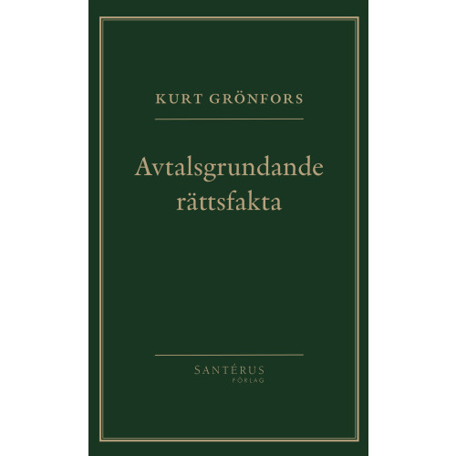 Kurt Grönfors Avtalsgrundande rättsfakta (häftad)