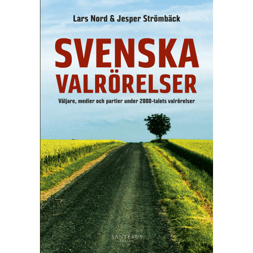 Lars Nord Svenska valrörelser (häftad)