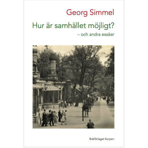 Georg Simmel Hur är samhället möjligt? : Och andra essäer (häftad)