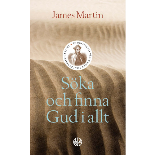 James Martin Söka och finna Gud i allt : En Ignatiansk vägledning till det verkliga live (pocket)