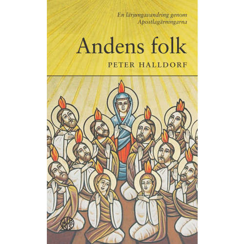 Peter Halldorf Andens folk : en lärjungavandring genom Apostlagärningarna (pocket)