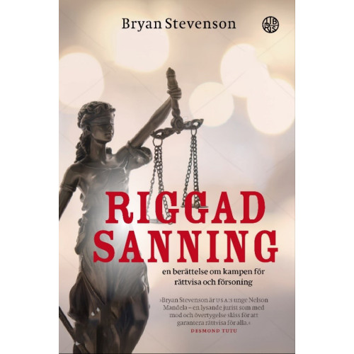 Bryan Stevenson Riggad sanning : en berättelse om kampen för rättvisa och försoning (pocket)