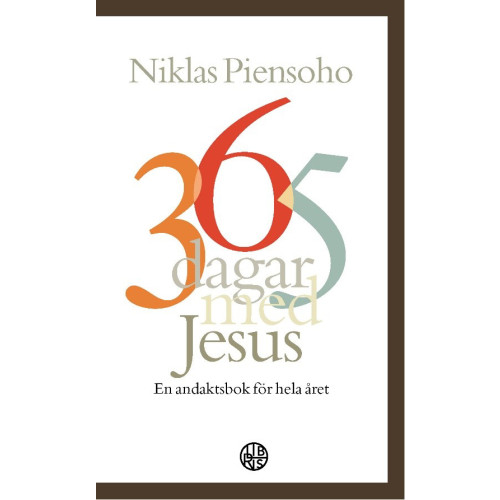 Niklas Piensoho 365 dagar med Jesus : en andaktsbok för hela året (pocket)