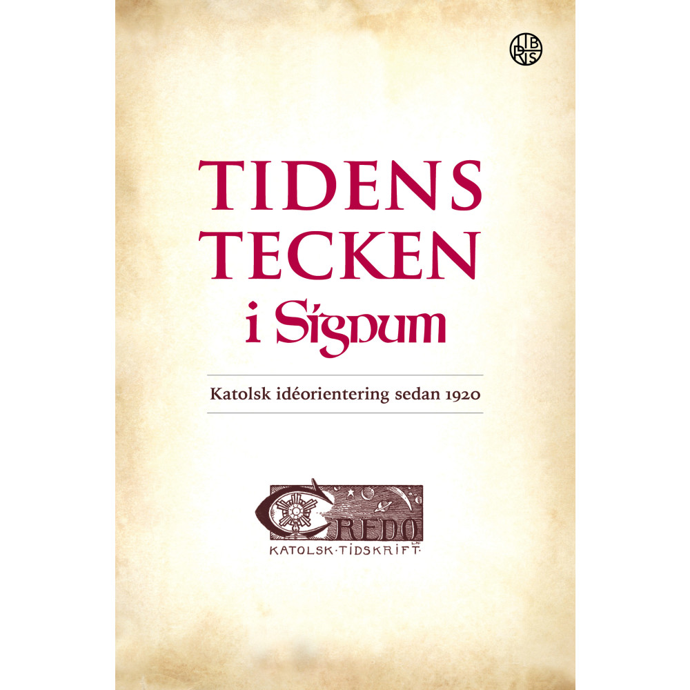 Produktbild för Tidens tecken i Signum : katolsk idéorientering sedan 1920 (bok, danskt band)