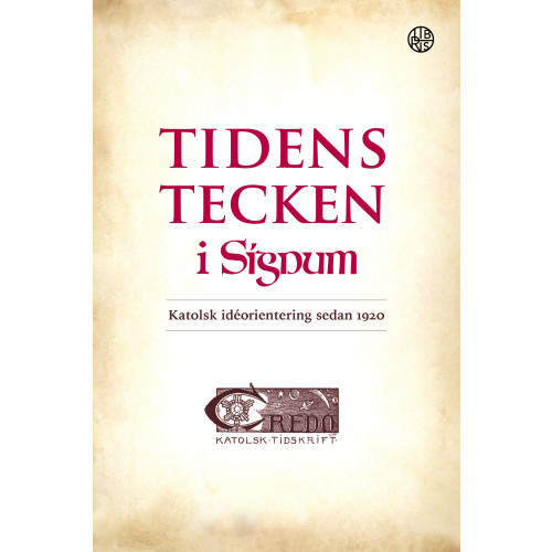 Libris förlag Tidens tecken i Signum : katolsk idéorientering sedan 1920 (bok, danskt band)