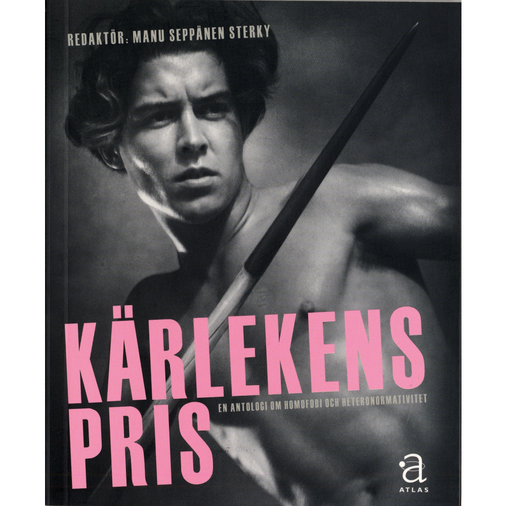 Produktbild för Kärlekens pris : En antologi om homofobi och heteronormativitet (bok, danskt band)