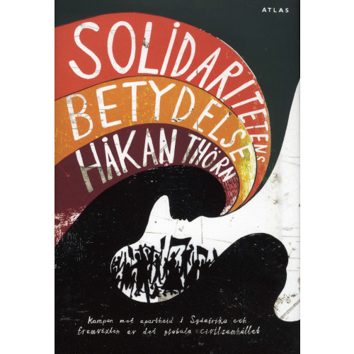 Bokförlaget Atlas Solidaritetens betydelse (inbunden)