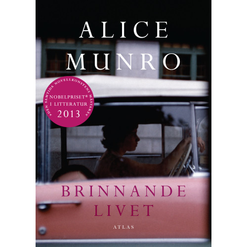 Alice Munro Brinnande livet (inbunden)