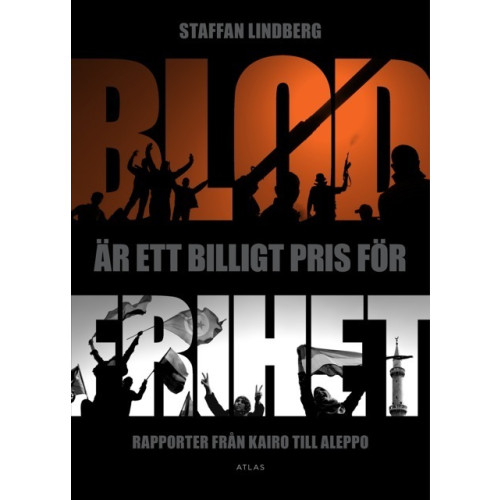 Staffan Lindberg Blod är ett billigt pris för frihet (bok, danskt band)