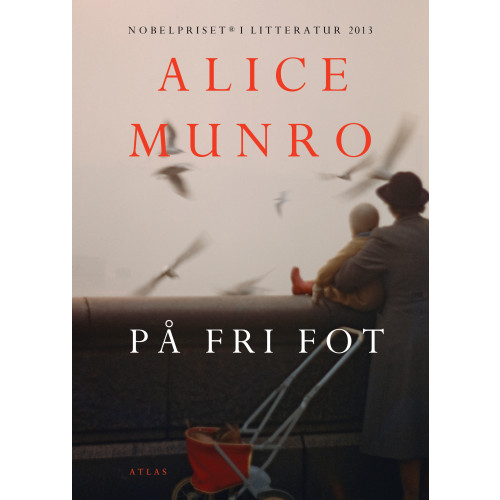 Alice Munro På fri fot (inbunden)