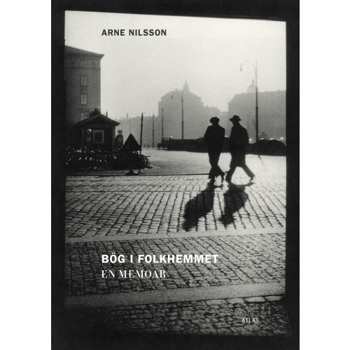 Arne Nilsson Bög i folkhemmet : en memoar (bok, danskt band)
