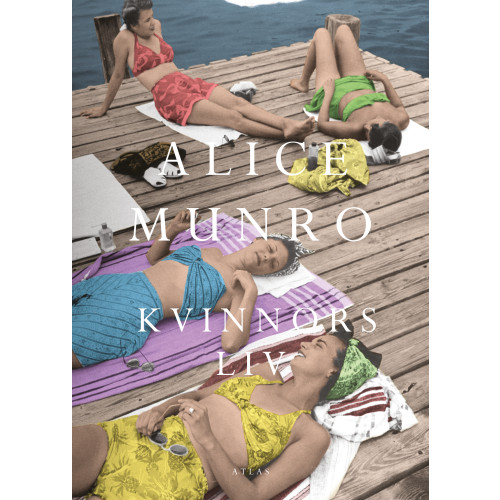 Alice Munro Kvinnors liv (inbunden)