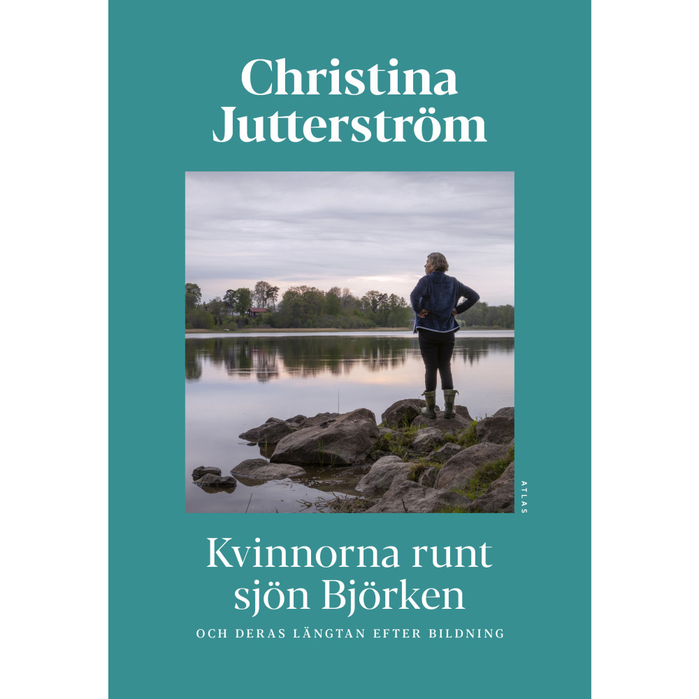 Produktbild för Kvinnorna runt sjön Björken och deras längtan efter bildning (inbunden)