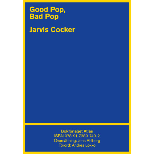 Jarvis Cocker Good pop, bad pop (häftad)