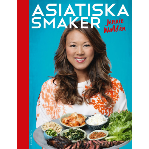 Jennie Walldén Asiatiska smaker : försvinnande gott och enkelt att laga (bok, danskt band)