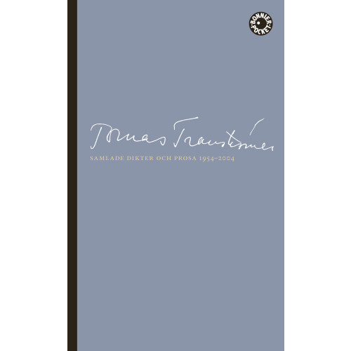 Tomas Tranströmer Samlade dikter och prosa 1954-2004 (pocket)