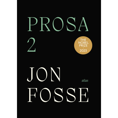 Jon Fosse Prosa 2 (inbunden)
