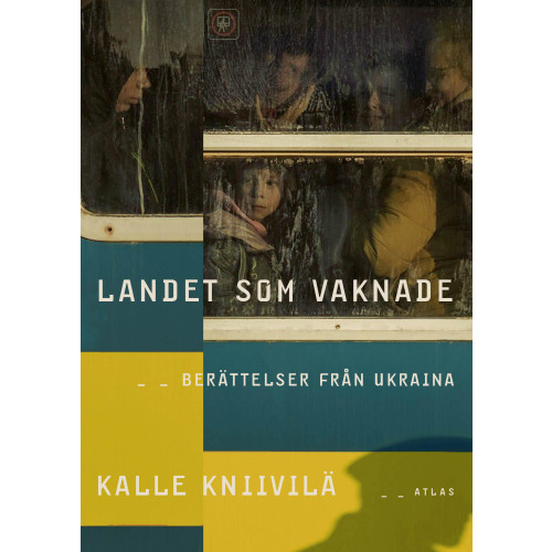 Kalle Kniivilä Landet som vaknade : berättelser från Ukraina (inbunden)