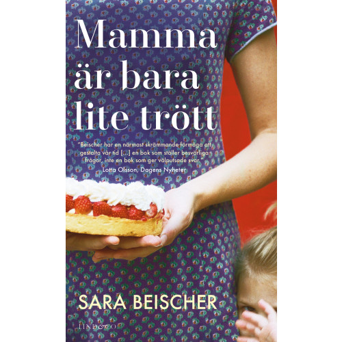 Sara Beischer Mamma är bara lite trött (pocket)