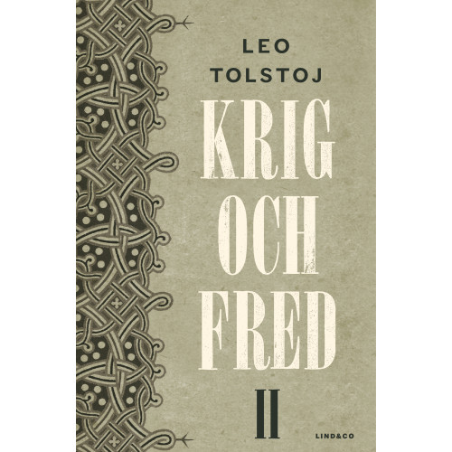 Leo Tolstoj Krig och fred. Vol 2, 1806-1812 (inbunden)