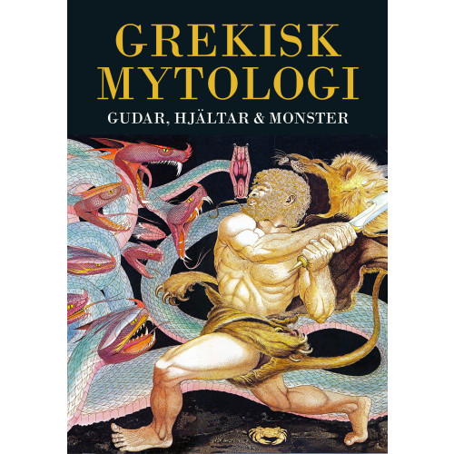 Michael Gibson Grekisk mytologi : gudar, hjältar & monster (inbunden)