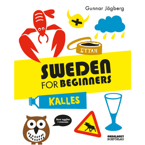 Gunnar Jägberg Sweden for beginners (inbunden, eng)