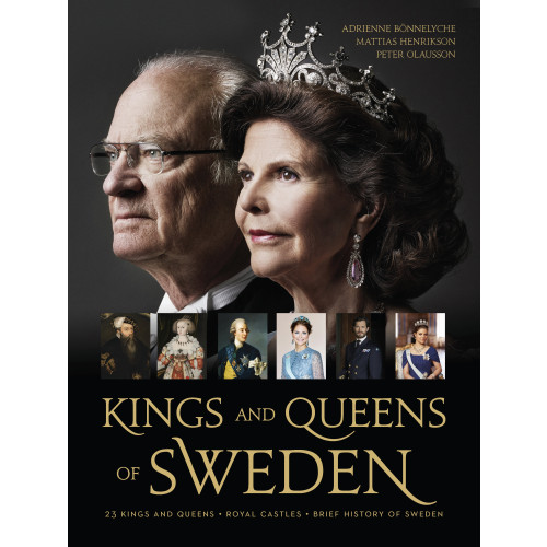 Adrienne Bönnelyche Kings and queens of Sweden (inbunden, eng)