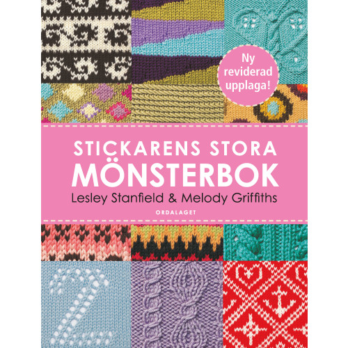 Lesley Stanfield Stickarens stora mönsterbok : en inspirerande handbok med 300 mönster man verkligen behöver kunna (inbunden)