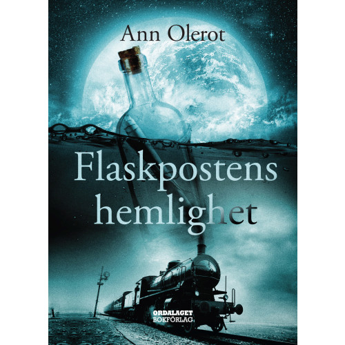 Ann Olerot Flaskpostens hemlighet (inbunden)