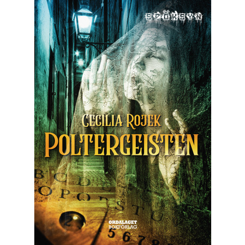 Cecilia Rojek Poltergeisten (inbunden)